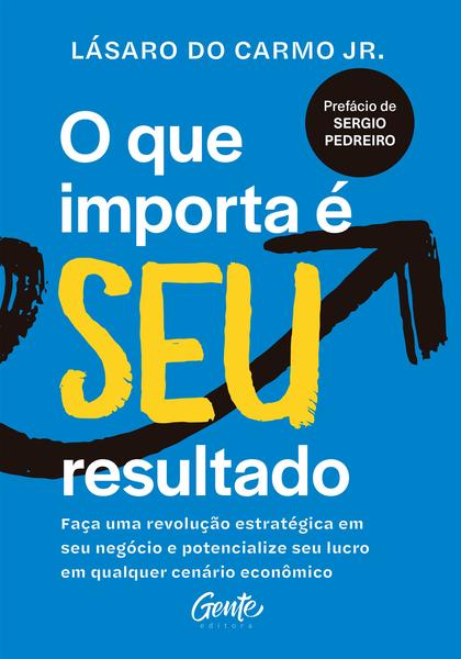 Imagem de Livro - O que importa é seu resultado