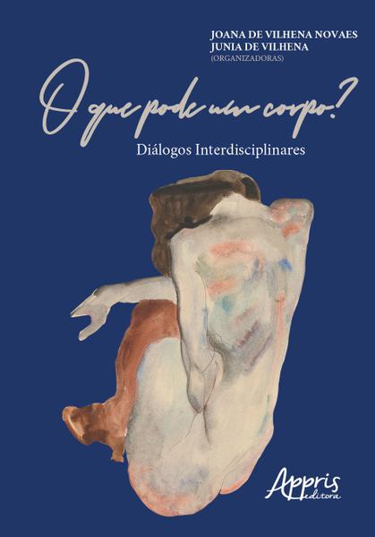 Imagem de Livro - O que pode um corpo? diálogos interdisciplinares