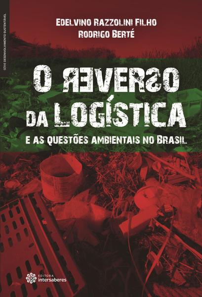 Imagem de Livro - O reverso da logística e as questões ambientais no Brasil