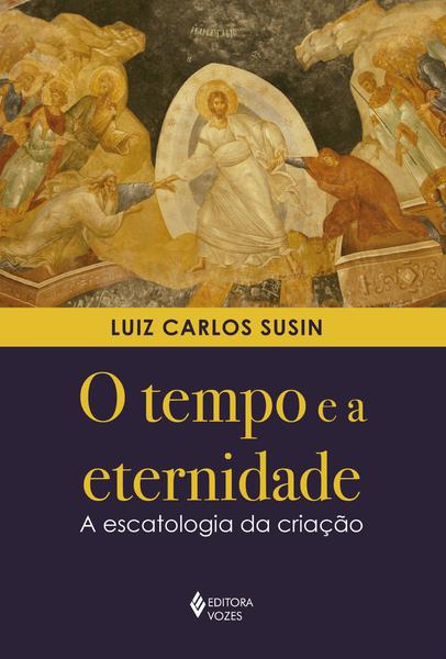 Imagem de Livro - O tempo e a eternidade