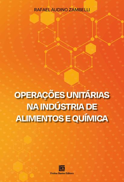 Imagem de Livro - Operações Unitárias na Indústria de Alimentos e Química