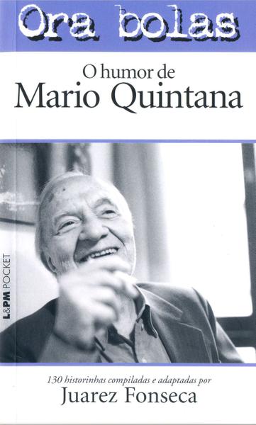 Imagem de Livro - Ora bolas – o humor de Mário Quintana