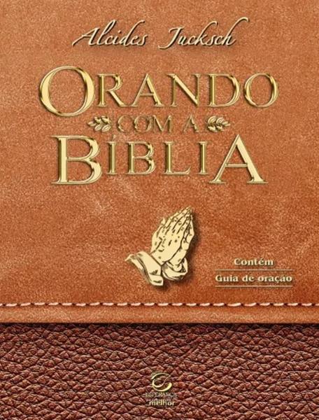 Imagem de Livro - Orando Com A Biblia - ESPERANCA