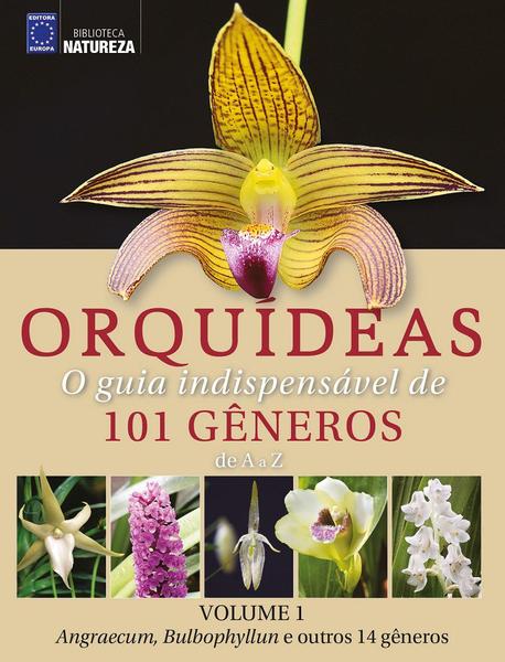 Imagem de Livro - Orquídeas - O guia indispensável de 101 gêneros de A a Z - Volume 1