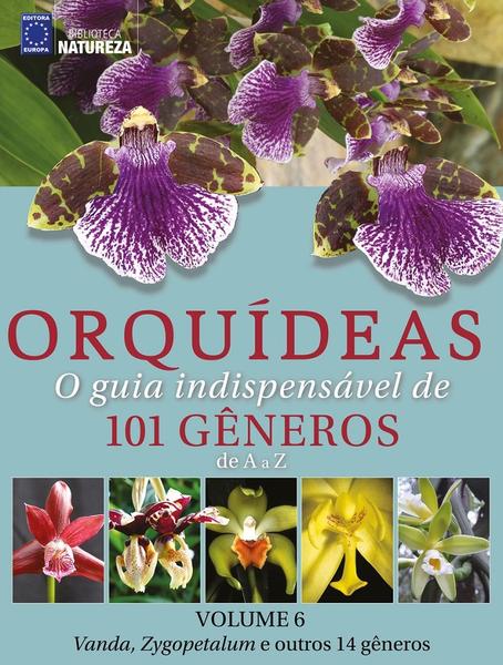 Imagem de Livro - Orquídeas - O guia indispensável de 101 gêneros de A a Z - Volume 6