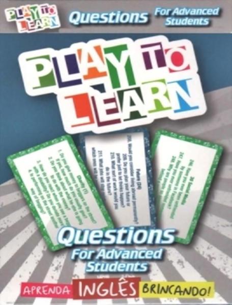 Imagem de Livro - Play To Learn - Jogo De Cartas - Questions For Advanced Students