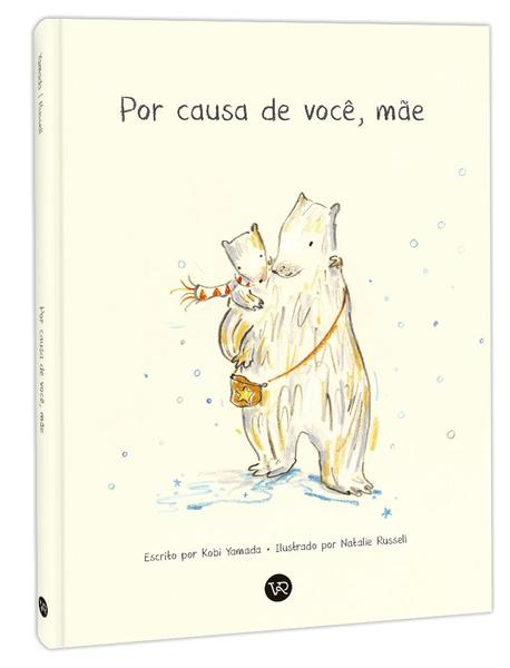 Imagem de Livro - Por causa de você, mãe