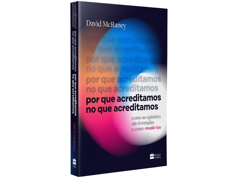 Imagem de Livro Por que Acreditamos no que Acreditamos David McRaney