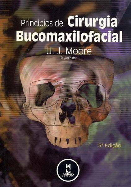 Imagem de Livro - Princípios de Cirurgia Bucomaxilofacial