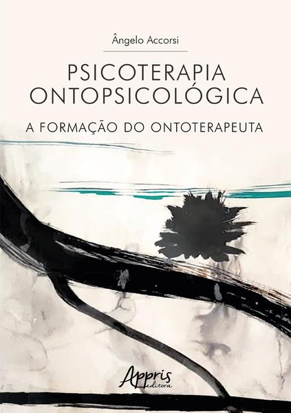 Imagem de Livro - Psicoterapia ontopsicológica: a formação do ontoterapeuta