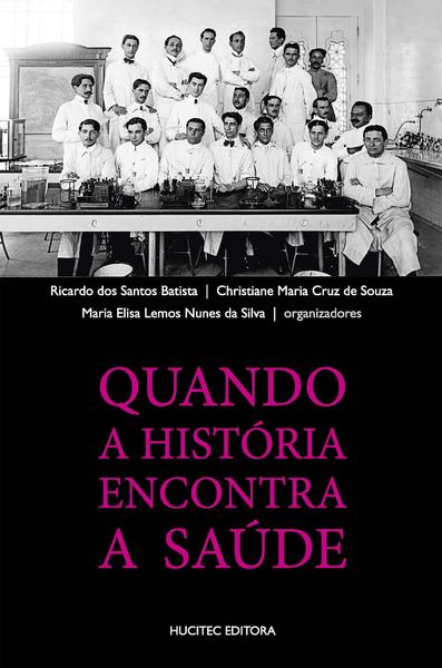 Imagem de Livro - QUANDO A HISTÓRIA ENCONTRA A SAÚDE