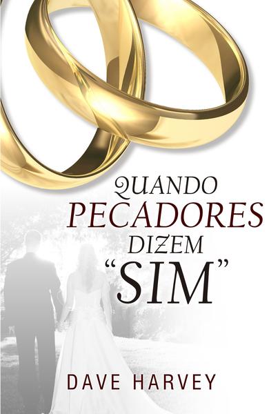 Imagem de Livro - Quando pecadores dizem "Sim"