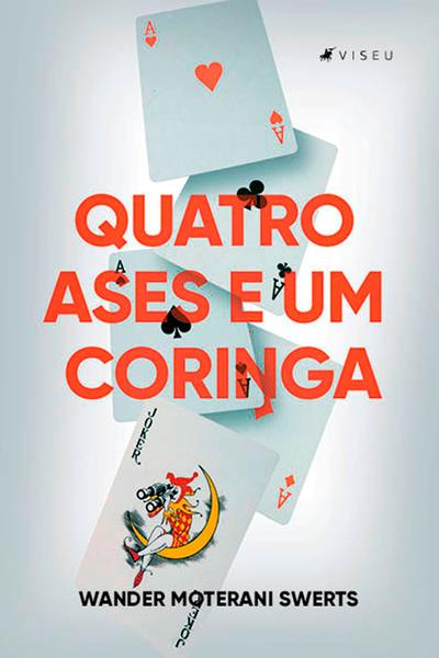 Imagem de Livro - Quatro Ases e um Coringa - Viseu