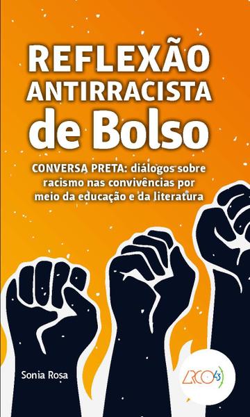 Imagem de Livro - Reflexão antirracista de bolso - conversa preta: diálogos sobre racismo nas convivências por meio da educação e da literatura