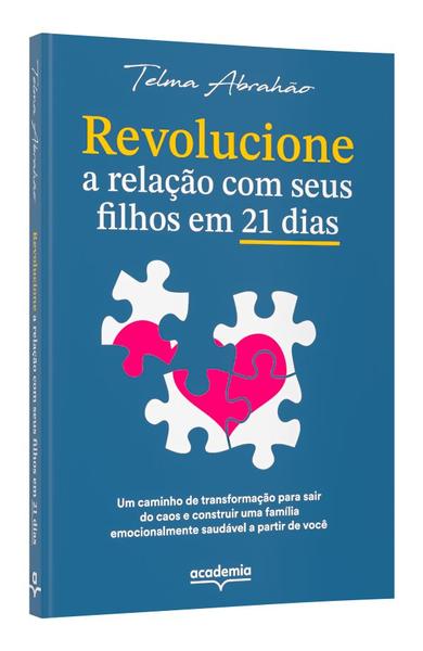 Imagem de Livro - Revolucione a relação com seus filhos em 21 dias