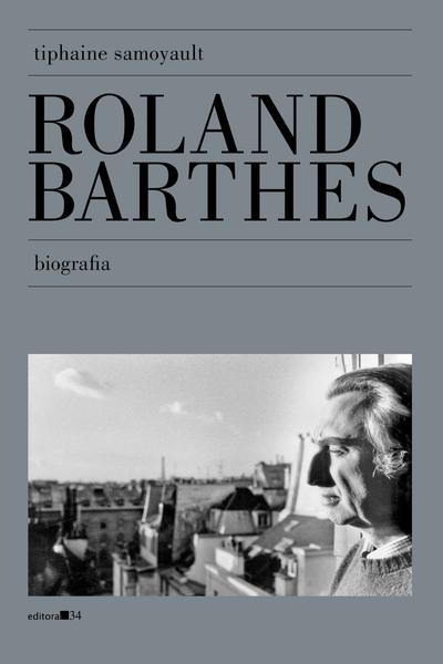 Imagem de Livro - Roland Barthes: biografia