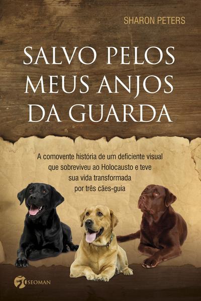 Imagem de Livro - Salvo Pelos Meus Anjos da Guarda