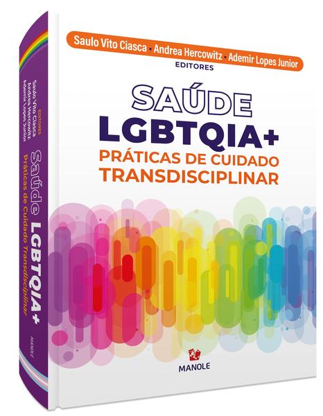 Imagem de Livro - Saúde LGBTQIA+ práticas de cuidado transdisciplinar