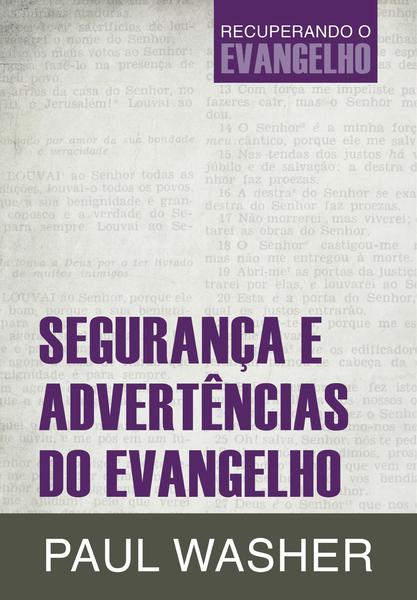 Imagem de Livro - Segurança e advertências do Evangelho