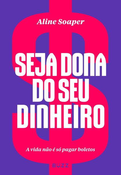 Imagem de Livro Seja Dona do Seu Dinheiro Aline Soaper