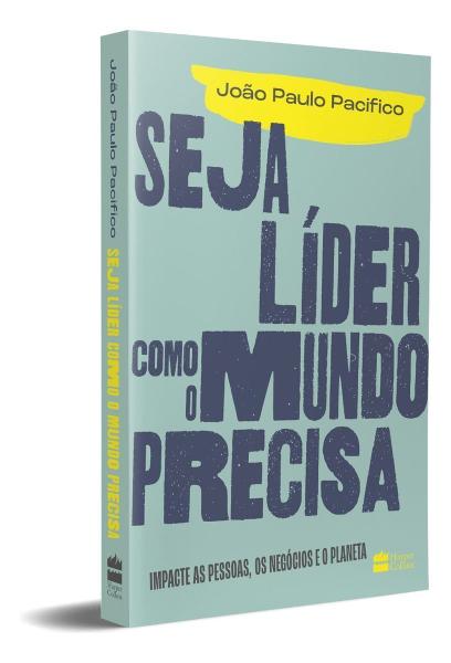 Imagem de Livro Seja Líder Como o Mundo Precisa João Paulo Pacifico