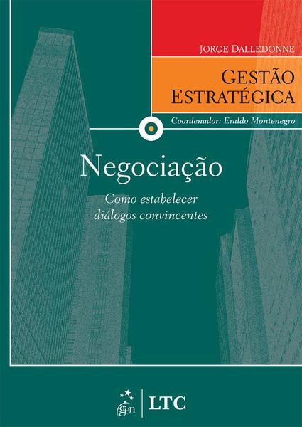 Imagem de Livro - Série Gestão Estratégica Negociação como Estabelecer Diálogos Convincentes