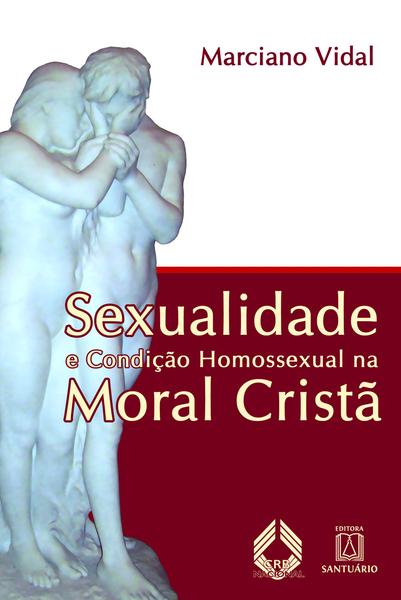 Imagem de Livro - Sexualidade e condição homossexual na moral cristã