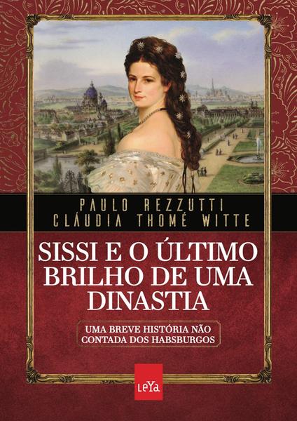 Imagem de Livro - Sissi e o último brilho de uma dinastia