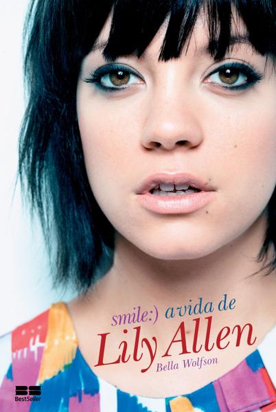 Livro - Smile: A vida de Lily Allen Imagem de Livro - Smile: A vida de Lily Allen