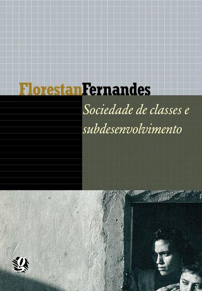 Imagem de Livro - Sociedade de classes e subdesenvolvimento