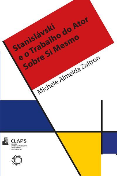 Imagem de Livro - Stanisláviski e o trabalho do ator sobre si mesmo