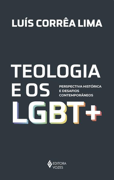 Imagem de Livro - Teologia e os LGBT +