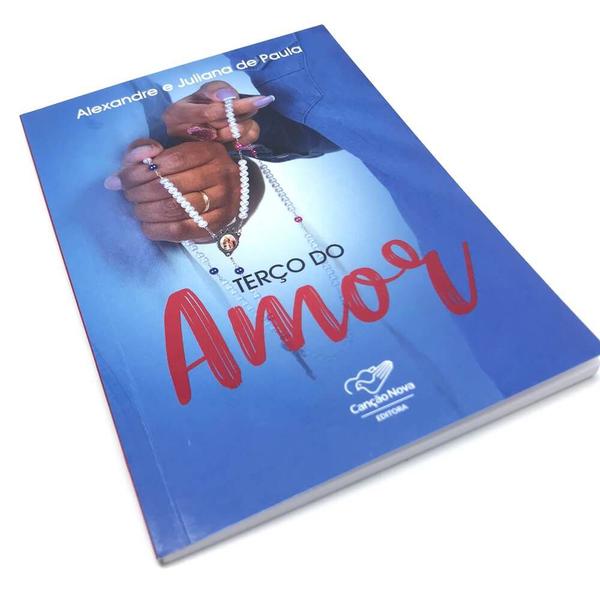 Imagem de Livro Terço Do Amor - Alexandre Santos E Juliana De Paula - Canção nova