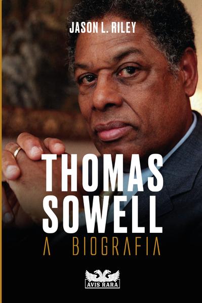 Imagem de Livro - Thomas Sowell – A biografia