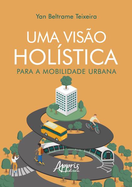 Imagem de Livro - Uma Visão Holística para a Mobilidade Urbana