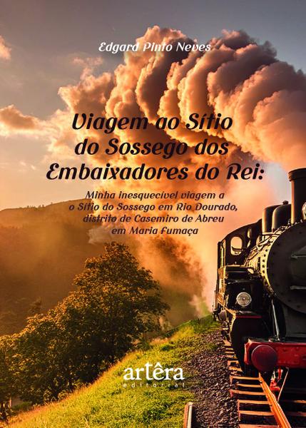 Imagem de Livro - Viagem ao Sítio do Sossego dos Embaixadores do Rei