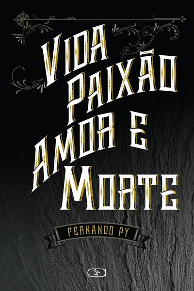 Imagem de Livro - Vida paixão amor e morte