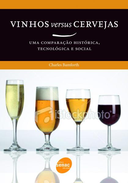 Imagem de Livro - Vinhos versus cerveja : Uma comparação histórica, tecnológica e social