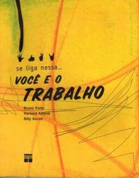 Imagem de Livro - Voce E O Trabalho - Se Liga Nessa... Vol. 3