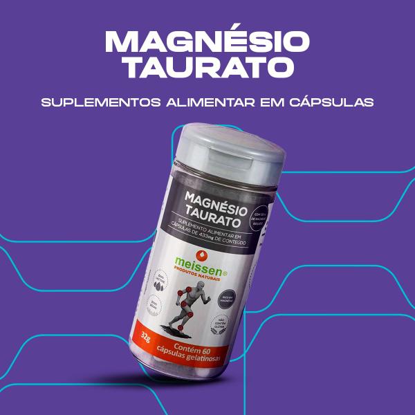 Imagem de MAGNÉSIO TAURATO 550mg - 60 CÁPS - MEISSEN