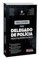 Imagem de Manual de Discursiva Para Delegado de Polícia - Peças e Questões Autorais - RIDEEL                                            