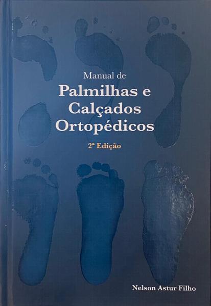 Imagem de Manual de palmilhas e calçados ortopedicos - EDITORA DO AUTOR