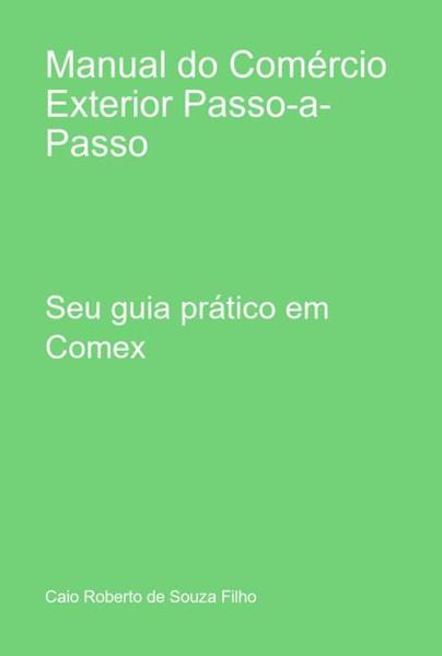 Imagem de Manual Do Comércio Exterior Passo-A-Passo - CLUBE DE AUTORES