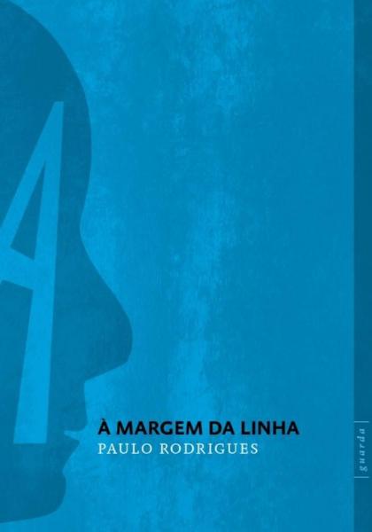 Imagem de Margem as Linha, A - Grua Livros