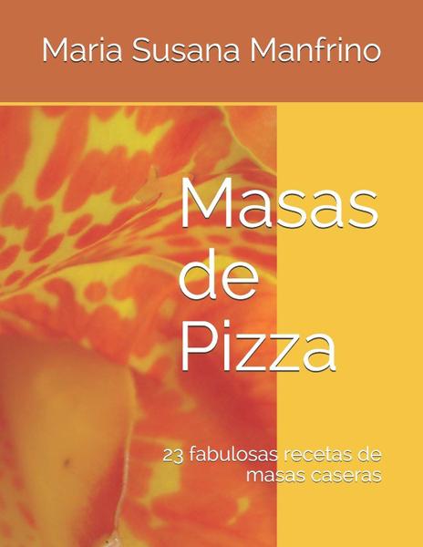 Imagem de Massa de pizza: 23 receitas caseiras fabulosas (pizza)