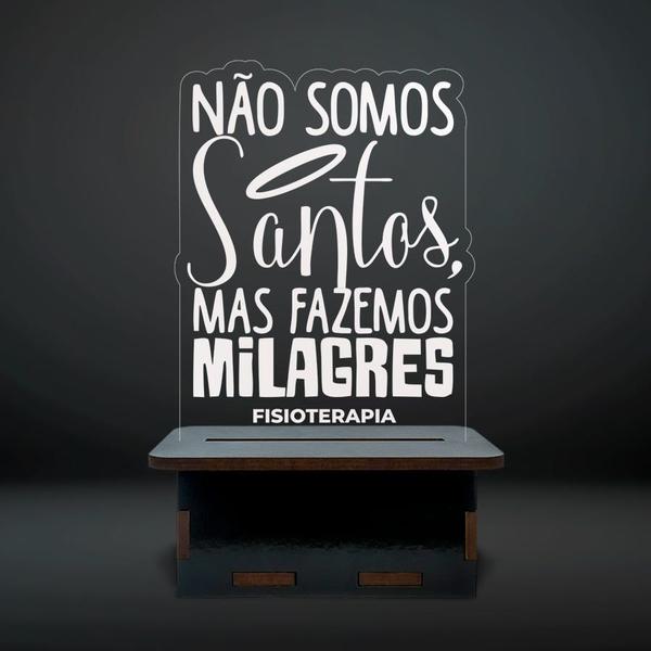 Imagem de Mini Luminária Cursos - Não Somos Santos, Mas Fazemos Milagres, Fisioterapia