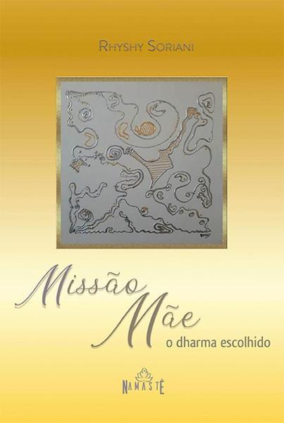 Imagem de Missão Mãe - o dharma escolhido - metanoia editora