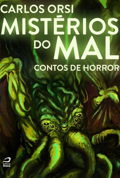 Imagem de Mistérios do Mal - Contos de Horror - Draco Editora