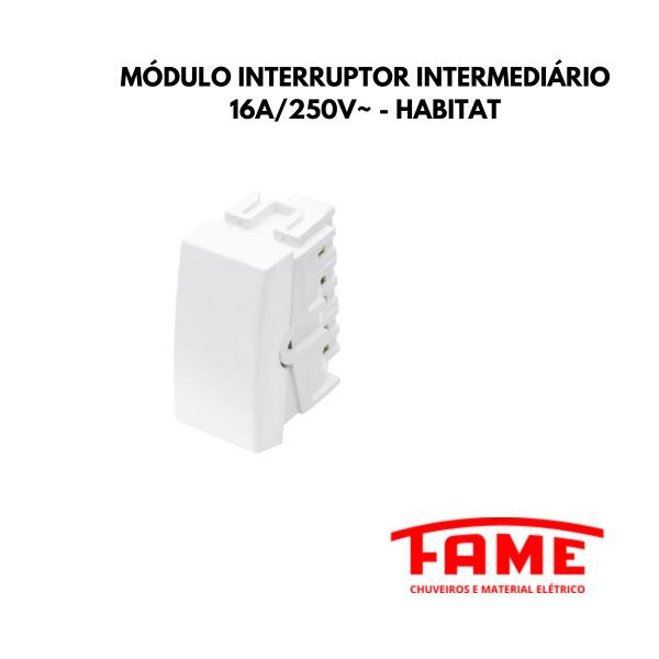 Módulo Interruptor Intermediario Habitat - Fame Imagem de Módulo Interruptor Intermediario Habitat - Fame