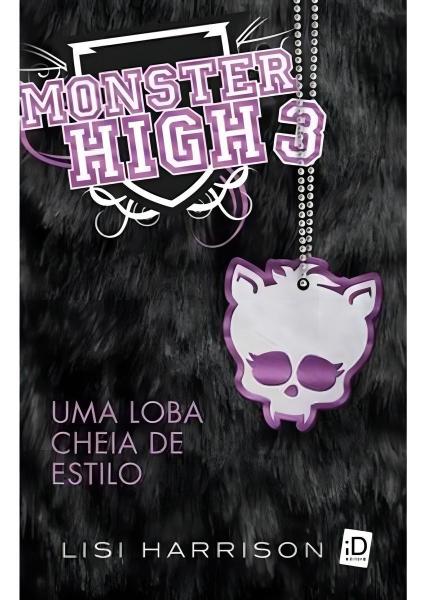 Imagem de Monster High - Vol.03 - uma Loba Cheia de Estilo - MODERNA                                           